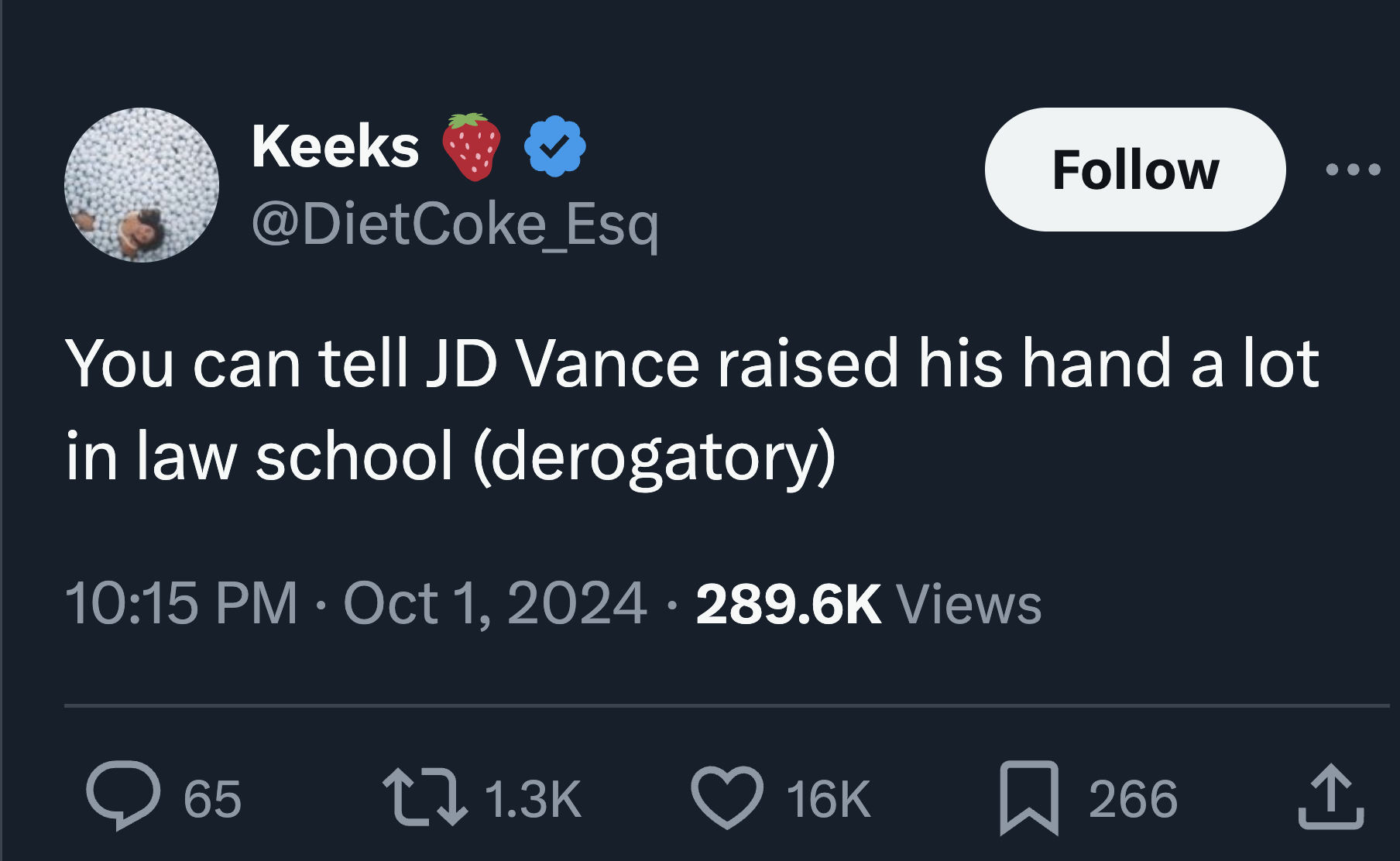 screenshot - Keeks Coke_Esq You can tell Jd Vance raised his hand a lot in law school derogatory Views 65 16K 266